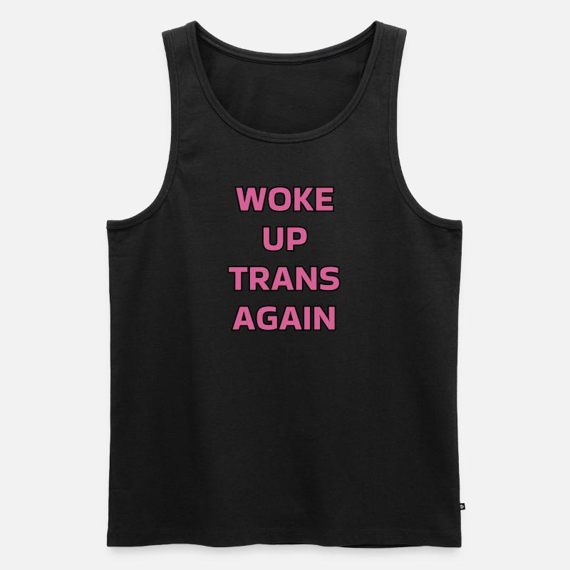 Woke up trans again - trans pride - Men's Premium Organic Tank Top - black
