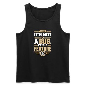 It's Not A Bug It's A Feature Nerd Shirt - Men's Premium Organic Tank Top - black - Front - Michal (187cm)