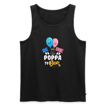 He or She Poppa To Bee Best Dad Ever Fatherhood - Men's Premium Organic Tank Top - black - Front - AI Model Male 178 light (178cm)