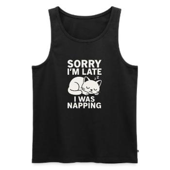 Sorry I'm late I was napping, Katze, Cat - Männer Premium Bio Tank Top - Schwarz - Vorne - Michal (187cm)