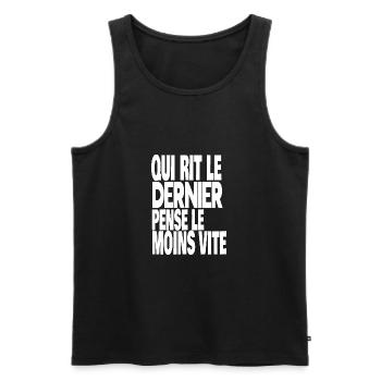 qui rit le dernier pense le moins vite - Débardeur bio Premium Homme - noir - Devant - AI Model Male 178 light (178cm)