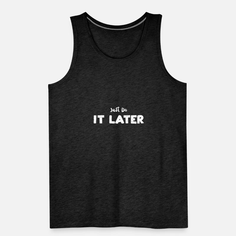 Just Do It Later - Sloth Men's Premium Organic Tank Top