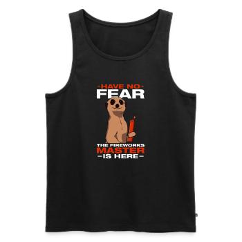 Have no fear Pyrotechniker Böllern Feuerwerk - Männer Premium Bio Tank Top - Schwarz - Vorne - Michal (187cm)