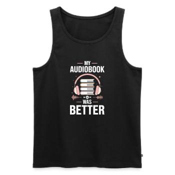 Lire des livres audio en disant - mon livre audio était meilleur - Débardeur bio Premium Homme - noir - Devant - AI Model Male 178 light (178cm)