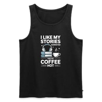 Kaffee Liebhaber Hörbuch Leidenschaft Geschenk - Männer Premium Bio Tank Top - Schwarz - Vorne - Michal (187cm)