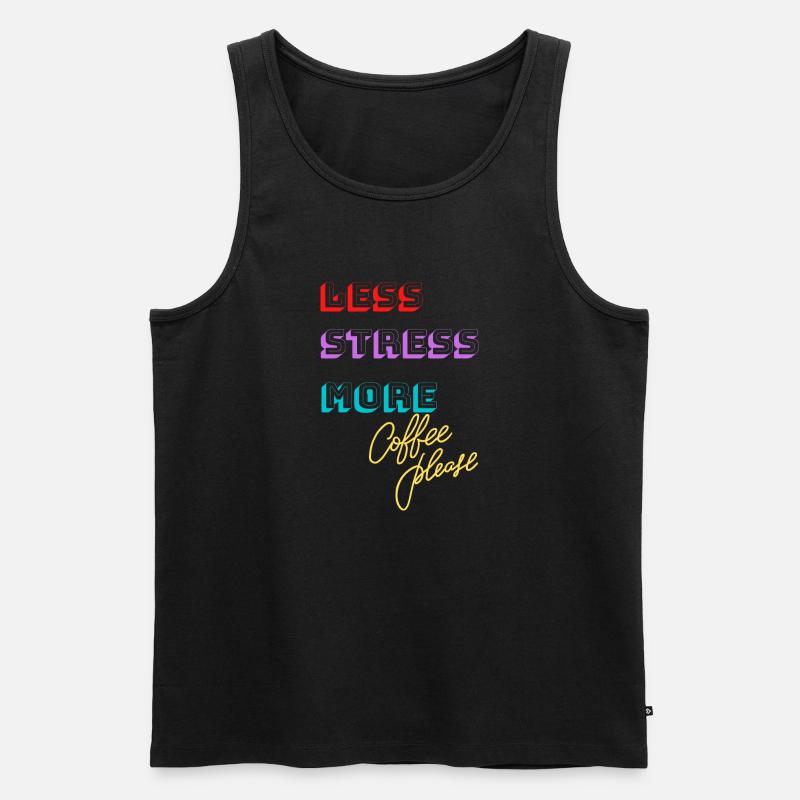 Stressfrei, mehr Kaffee bitte! - Männer Premium Bio Tank Top - Schwarz