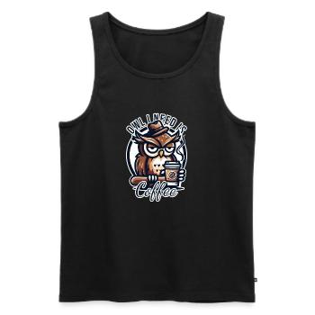 hibou dont j’ai besoin est café eule kaffee - Débardeur bio Premium Homme - noir - Devant - Michal (187cm)