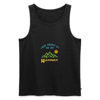Mir reichts ich geh wandern- Wandern Spruch lustig - Männer Premium Bio Tank Top - Schwarz - Vorne - Michal (187cm)