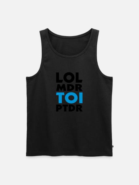 lol lol TOI ptdr (2c) - Men's Premium Organic Tank Top - black