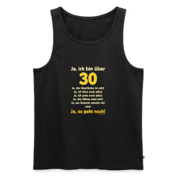 BD - Ja ich bin über 30 - Ja es geht noch - - Männer Premium Bio Tank Top - Schwarz - Vorne - Michal (187cm)