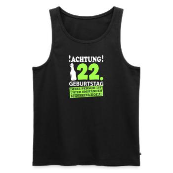 22 Geburtstag Besoffen Alkohol Jahre - Männer Premium Bio Tank Top - Schwarz - Vorne - Michal (187cm)