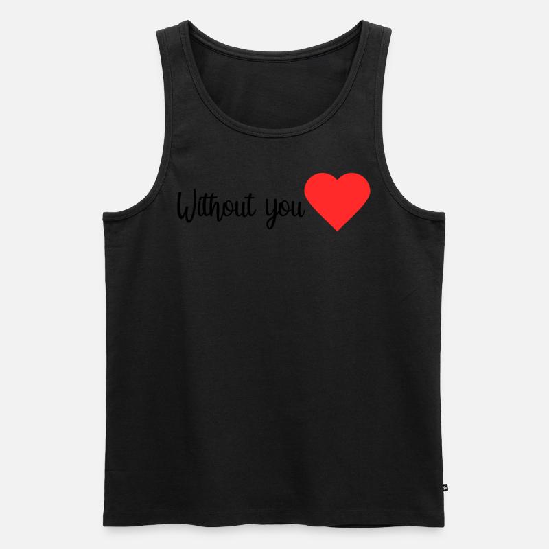 Without You - Männer Premium Bio Tank Top - Schwarz