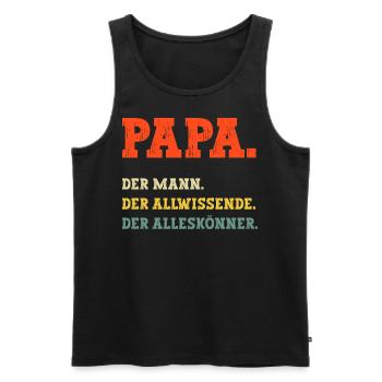 Papa Der Mann Vater Dad Geburtstag Sprüche lustig - Männer Premium Bio Tank Top - Schwarz - Vorne - Michal (187cm)