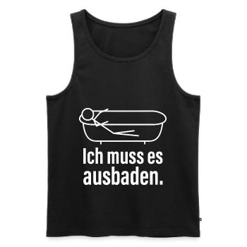 Ich muss es ausbaden Lustiger Spruch Redewendung - Männer Premium Bio Tank Top - Schwarz - Vorne - Michal (187cm)