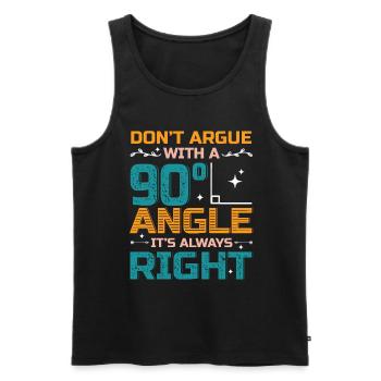 Don't Argue With a 90° Angle. - Men's Premium Organic Tank Top - black - Front - Michal (187cm)