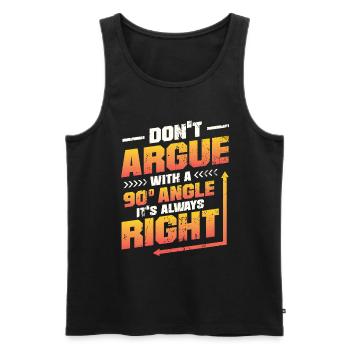 Don't Argue With a 90° Angle. - Men's Premium Organic Tank Top - black - Front - Michal (187cm)