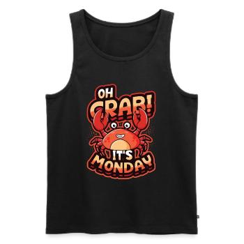 Oh Crab It's Monday - Funny Anti Work Hate Mondays - Men's Premium Organic Tank Top - black - Front - AI Model Male 178 light (178cm)