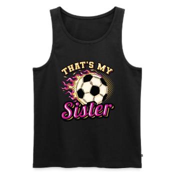 Das Ist Meine Schwester,Bruder-Schwester-Fußball - Männer Premium Bio Tank Top - Schwarz - Vorne - AI Model Male 178 light (178cm)