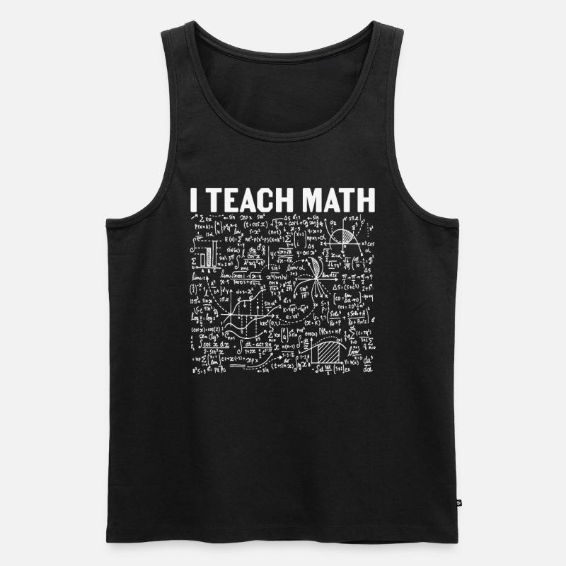 I Teach Math Math Quotes - Men's Premium Organic Tank Top - black
