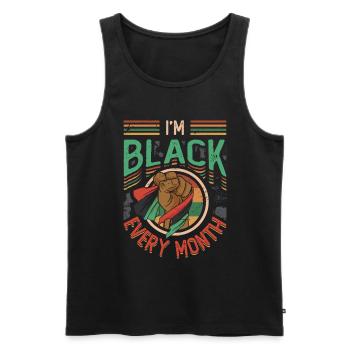 I Am Black, Every Month, Black History. - Men's Premium Organic Tank Top - black - Front - Michal (187cm)
