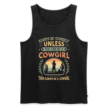 Soyez toujours vous-même, sauf si vous êtes une cow-girl - Débardeur bio Premium Homme - noir - Devant - Michal (187cm)