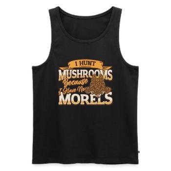 Ich Jage Pilze, Weil Ich Keine Morcheln Habe - Männer Premium Bio Tank Top - Schwarz - Vorne - Michal (187cm)