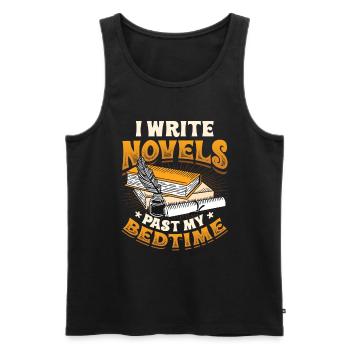 Ich Schreibe Romane, Wenn Ich Im Bett Bin Autorin - Männer Premium Bio Tank Top - Schwarz - Vorne - Michal (187cm)