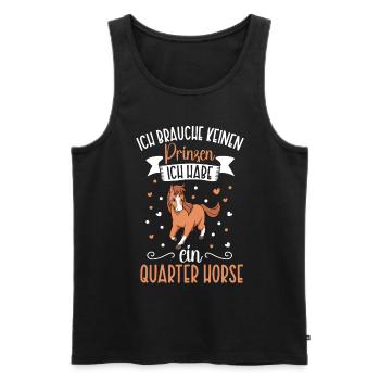 Ich brauche keinen Prinzen - Quarter Horse - Männer Premium Bio Tank Top - Schwarz - Vorne - Michal (187cm)