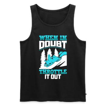 When in doubt throttle it out - Snowmobile - Men's Premium Organic Tank Top - black - Front - Michal (187cm)