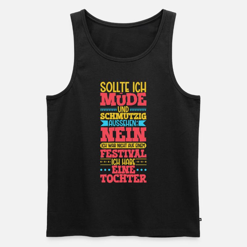 Müde und schmutzig - Tochter - Männer Premium Bio Tank Top - Schwarz