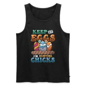 Keep The Eggs I'm Hunting Chicks Funny Adult - Männer Premium Bio Tank Top - Schwarz - Vorne - Michal (187cm)