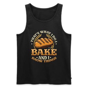Bäcker , Das Tue Ich, Ich Backe Und Ich Weiß Dinge - Männer Premium Bio Tank Top - Schwarz - Vorne - Michal (187cm)