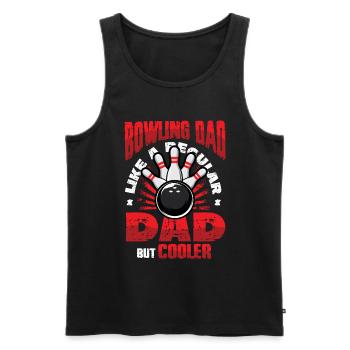 Bowling Dad, Wie Ein Normaler Dad, Aber Cooler - Männer Premium Bio Tank Top - Schwarz - Vorne - Michal (187cm)