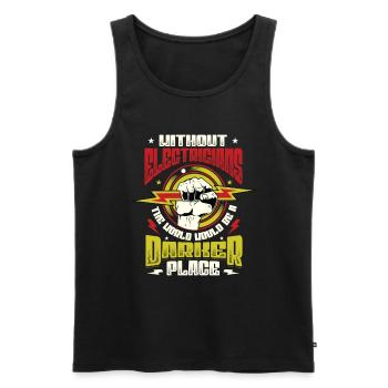 Without electricians, the world would be a darker place - Men's Premium Organic Tank Top - black - Front - Michal (187cm)