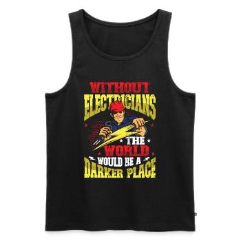 Without electricians, the world would be a darker one. - Men's Premium Organic Tank Top - black - Front - Michal (187cm)