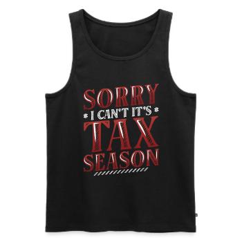 Tut Mir Leid, Ich Kann Nicht, Es Ist Steuersaison - Männer Premium Bio Tank Top - Schwarz - Vorne - Michal (187cm)