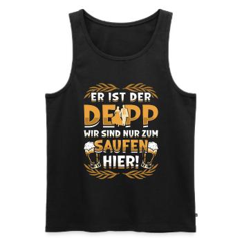 Er Ist Der Deep, Wir Sind Nur Zum Saufen Hier - Männer Premium Bio Tank Top - Schwarz - Vorne - Michal (187cm)