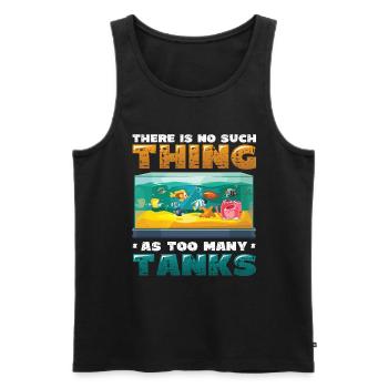 Es Gibt Keine Fische In Zu Vielen Tanks - Männer Premium Bio Tank Top - Schwarz - Vorne - Michal (187cm)