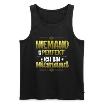 Niemand Ist Perfekt, Ich Bin Niemand, Eingebildet - Männer Premium Bio Tank Top - Schwarz - Vorne - AI Model Male 178 light (178cm)