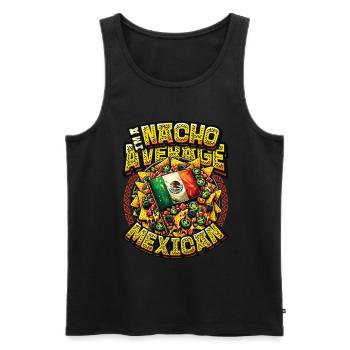 Nacho Average Mexican - Mexican Food Nachos - Men's Premium Organic Tank Top - black - Front - Michal (187cm)