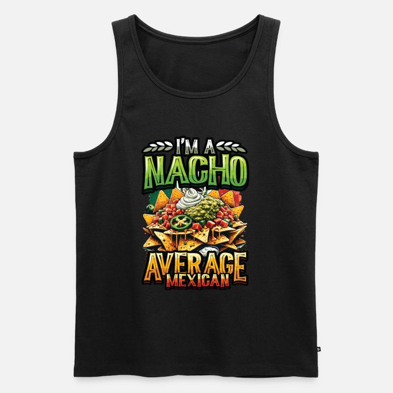 Nacho Average Mexican - Mexikanisches Essen Nachos - Männer Premium Bio Tank Top - Schwarz
