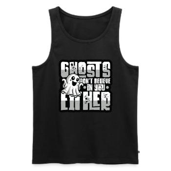 Geister Glauben Auch Nicht An Dich - Männer Premium Bio Tank Top - Schwarz - Vorne - Michal (187cm)