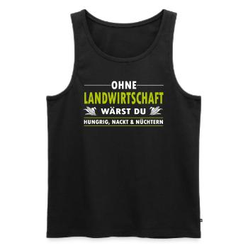 Ohne Landwirtschaft Hungrig Nackt & Nüchtern - Männer Premium Bio Tank Top - Schwarz - Vorne - Michal (187cm)