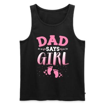 Papa sagt, dass das Geschlecht des Mädchens das neugeborene Mädchen Baby enthüllt - Männer Premium Bio Tank Top - Schwarz - Vorne - Michal (187cm)