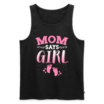 Mom Says Girl Gender Reveal Newborn Girl Baby - Men's Premium Organic Tank Top - black - Front - Michal (187cm)