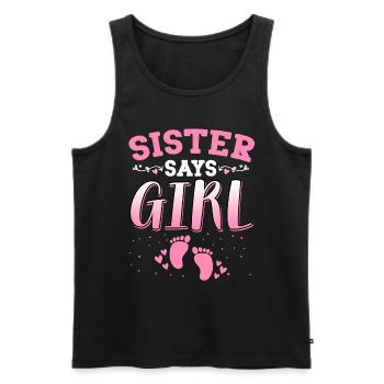 Schwester sagt, Mädchen Geschlecht enthüllt neugeborenes Mädchen Baby - Männer Premium Bio Tank Top - Schwarz - Vorne - Michal (187cm)