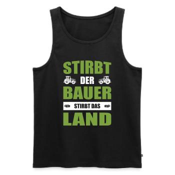 Landwirt Demo Stirbt Der Bauer Stirbt Das Land - Männer Premium Bio Tank Top - Schwarz - Vorne - Michal (187cm)