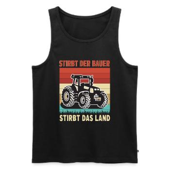 Stirbt Der Bauer Stirbt Das Land Bauernprotest - Männer Premium Bio Tank Top - Schwarz - Vorne - Michal (187cm)