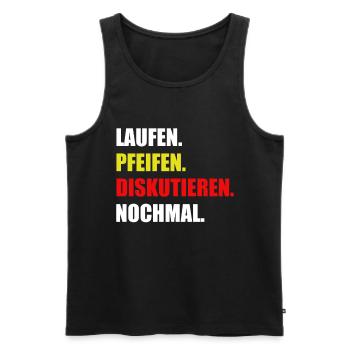 Laufen. Pfeifen. Diskutieren. Nochmal. - Männer Premium Bio Tank Top - Schwarz - Vorne - AI Model Male 178 light (178cm)
