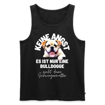KEINE ANGST ... Bulldogge Bulldog Bulldoggen - Männer Premium Bio Tank Top - Schwarz - Vorne - Michal (187cm)